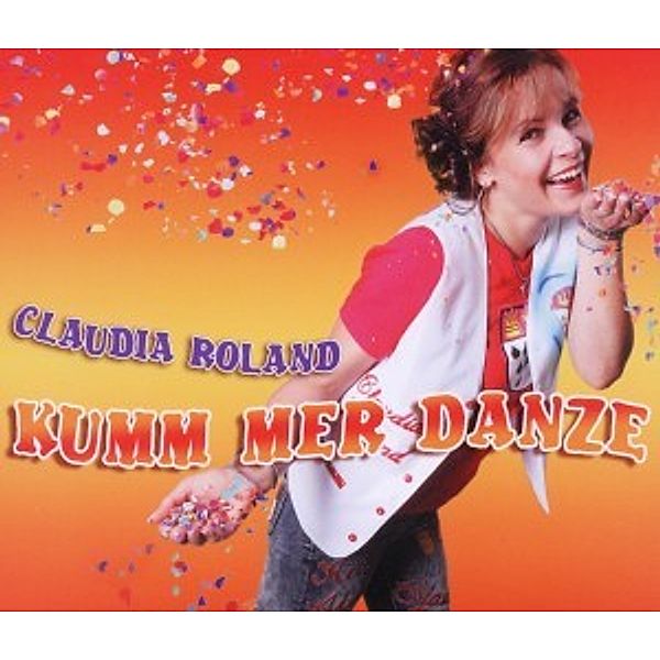 Kumm Mer Danze, Claudia Roland