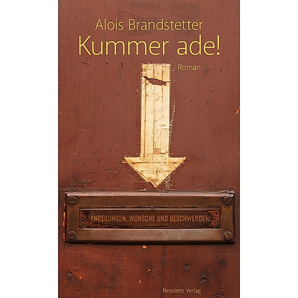 Kummer ade!, Alois Brandstetter