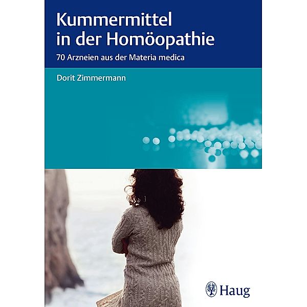 Kummermittel in der Homöopathie, Dorit Zimmermann