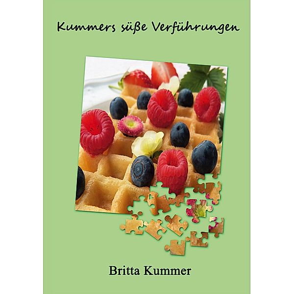 Kummers süße Verführungen, Britta Kummer