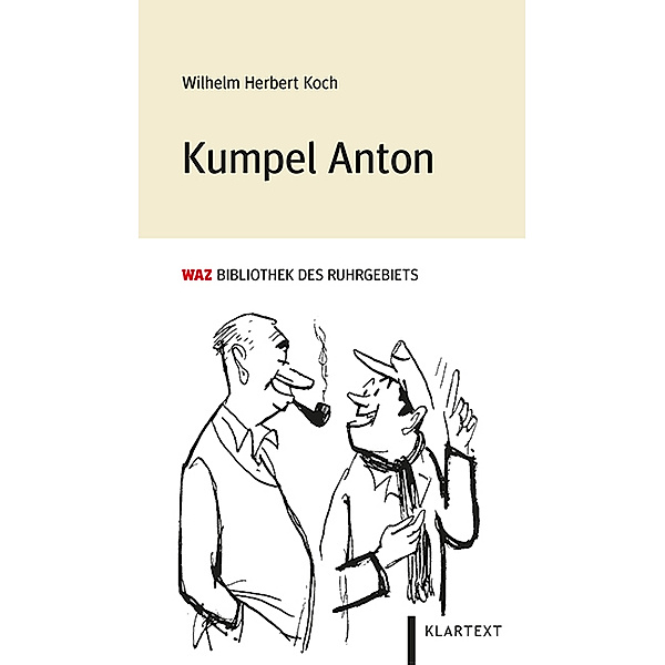 Kumpel Anton, Wilhelm Herbert Koch