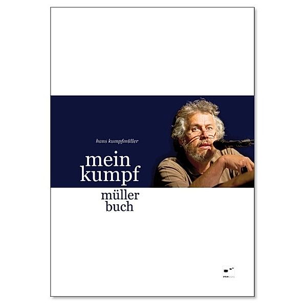 Kumpfmüller, H: Mein Kumpf Müller Buch, Hans Kumpfmüller