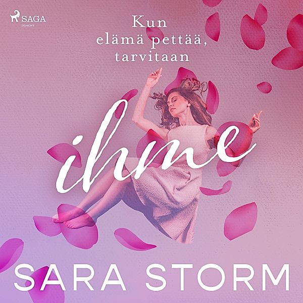 Kun elämä pettää, tarvitaan ihme, Sara Storm