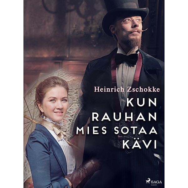 Kun rauhan mies sotaa kävi / World Classics, Heinrich Zschokke