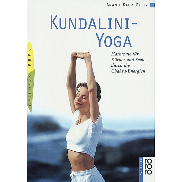 Kundalini-Yoga, Anand K. Seitz