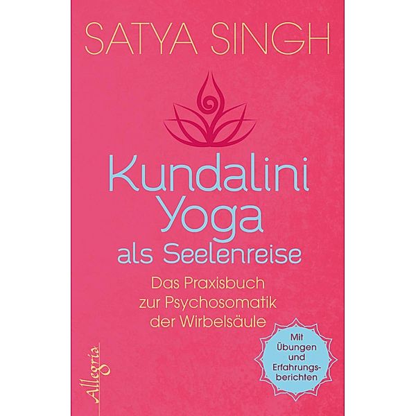 Kundalini Yoga als Seelenreise / Ullstein eBooks, Satya Singh