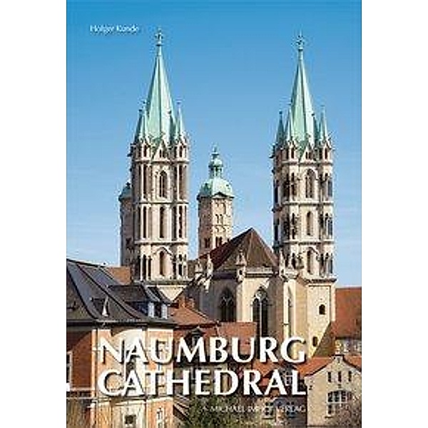 Kunde, H: Naumburg Cathedral, Holger Kunde