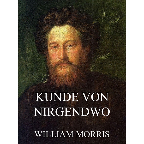 Kunde von Nirgendwo, William Morris