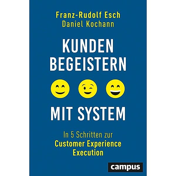 Kunden begeistern mit System, Franz-Rudolf Esch, Daniel Kochann