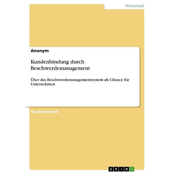 Kundenbindung durch Beschwerdemanagement