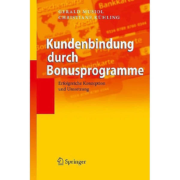 Kundenbindung durch Bonusprogramme, Gerald Musiol, Christiane Kühling