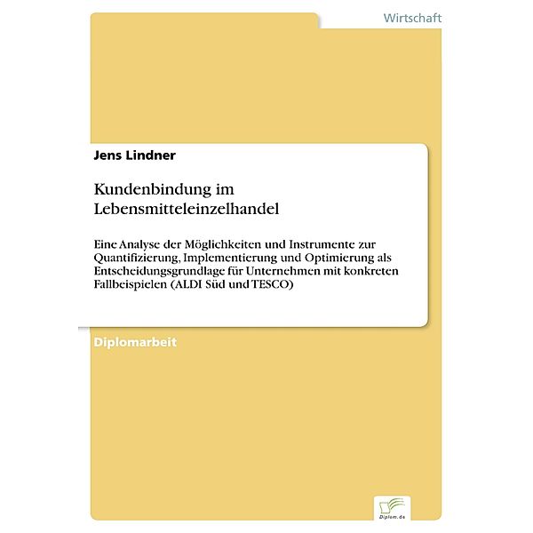 Kundenbindung im Lebensmitteleinzelhandel, Jens Lindner