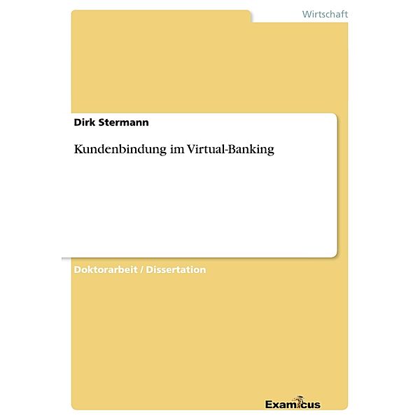 Kundenbindung im Virtual-Banking, Dirk Stermann