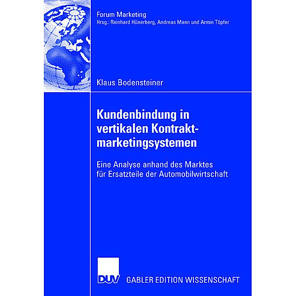 Kundenbindung in vertikalen Kontraktmarketingsystemen, Klaus Bodensteiner