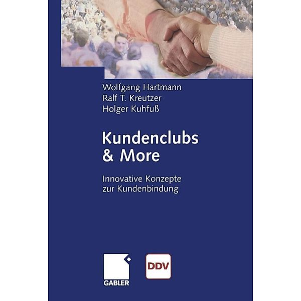 Kundenclubs & More, Wolfgang Hartmann, Ralf T. Kreutzer, Holger Kuhfuß