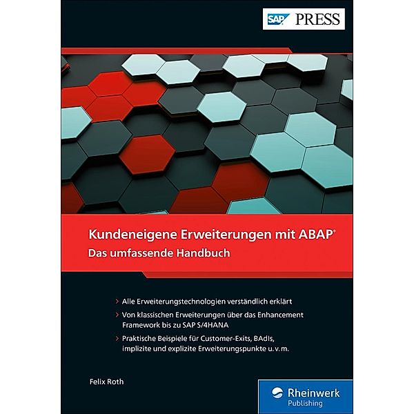 Kundeneigene Erweiterungen mit ABAP / SAP Press, Felix Roth