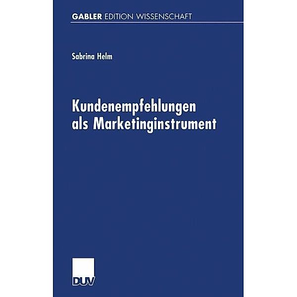 Kundenempfehlungen als Marketinginstrument, Sabrina Helm