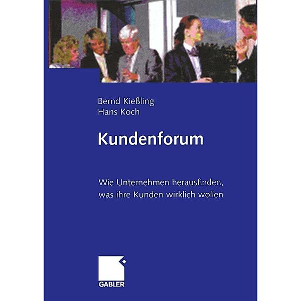 Kundenforum, Bernd Kießling, Hans Koch