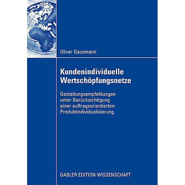 Kundenindividuelle Wertschöpfungsnetze, Oliver Gausmann