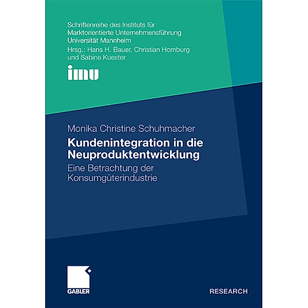Kundenintegration in die Neuproduktentwicklung, Monika Chr. Schuhmacher