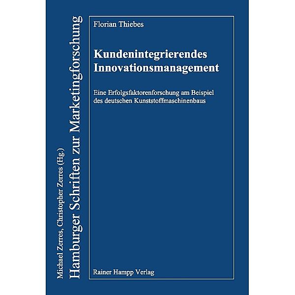 Kundenintegrierendes Innovationsmanagement, Florian Thiebes