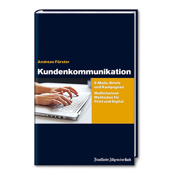 Kundenkommunikation, Andreas Förster