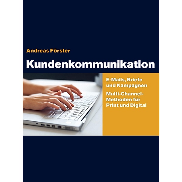Kundenkommunikation, Andreas Foerster