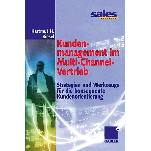 Kundenmanagement im Multi-Channel-Vertrieb, Hartmut H. Biesel