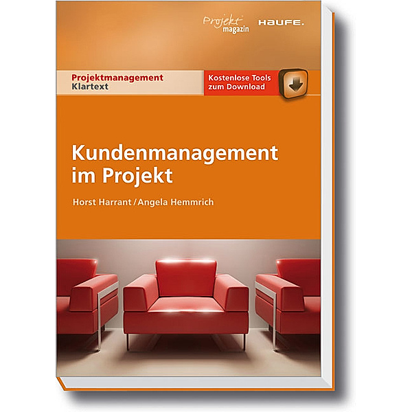 Kundenmanagement im Projekt, Horst Harrant, Angela Hemmrich