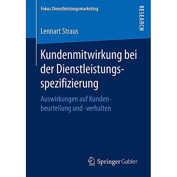 Kundenmitwirkung bei der Dienstleistungsspezifizierung, Lennart Straus