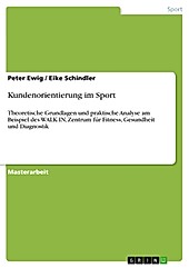 Kundenorientierung im Sport - eBook - Eike Schindler, Peter Ewig,