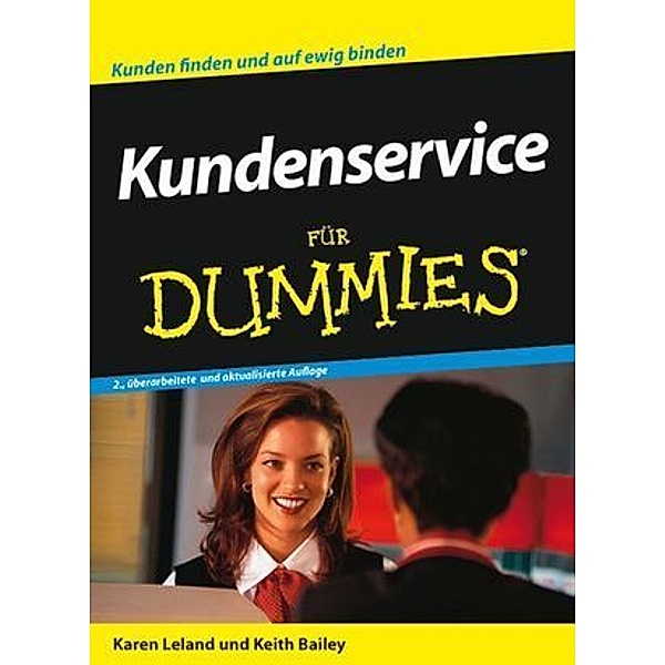 Kundenservice für Dummies, Karen Leland, Keith Bailey