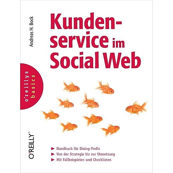 Kundenservice im Social Web, Andreas H. Bock
