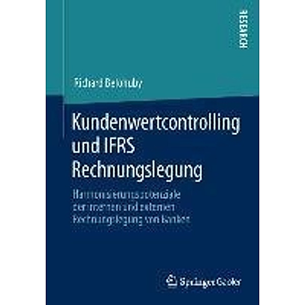 Kundenwertcontrolling und IFRS Rechnungslegung, Richard Belohuby