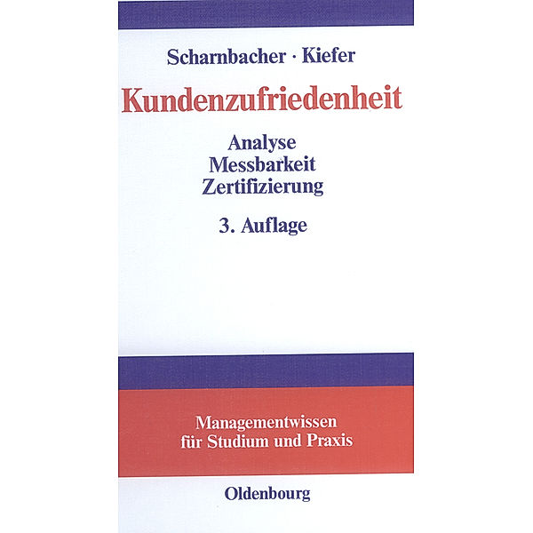 Kundenzufriedenheit, Kurt Scharnbacher, Guido Kiefer