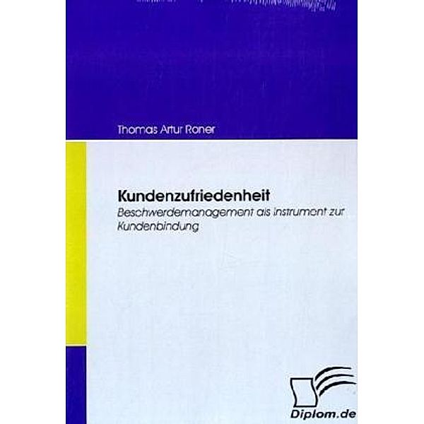 Kundenzufriedenheit, Thomas A. Roner