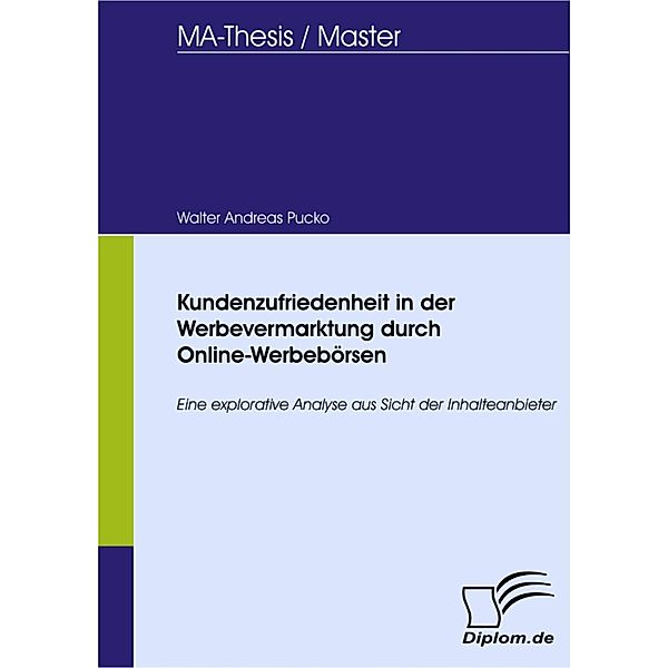 Kundenzufriedenheit in der Werbevermarktung durch Online-Werbebörsen, Walter Andreas Pucko