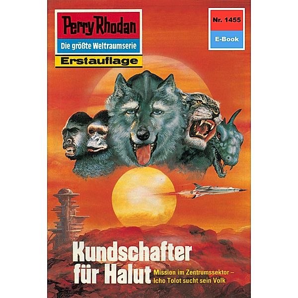 Kundschafter für Halut (Heftroman) / Perry Rhodan-Zyklus Die Cantaro Bd.1455, H. G. Ewers