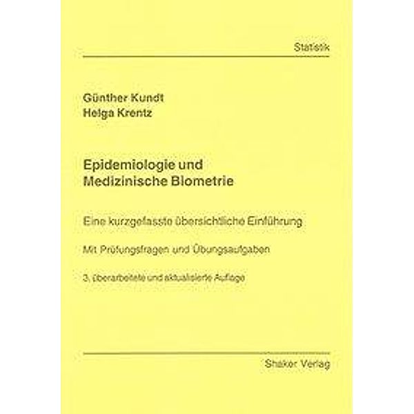Kundt, G: Epidemiologie und Medizinische Biometrie, Günther Kundt, Helga Krentz