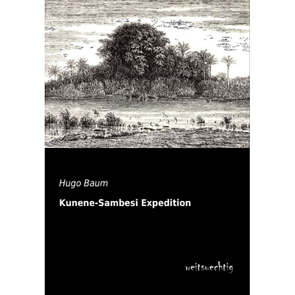 Kunene-Sambesi Expedition, Hugo Baum