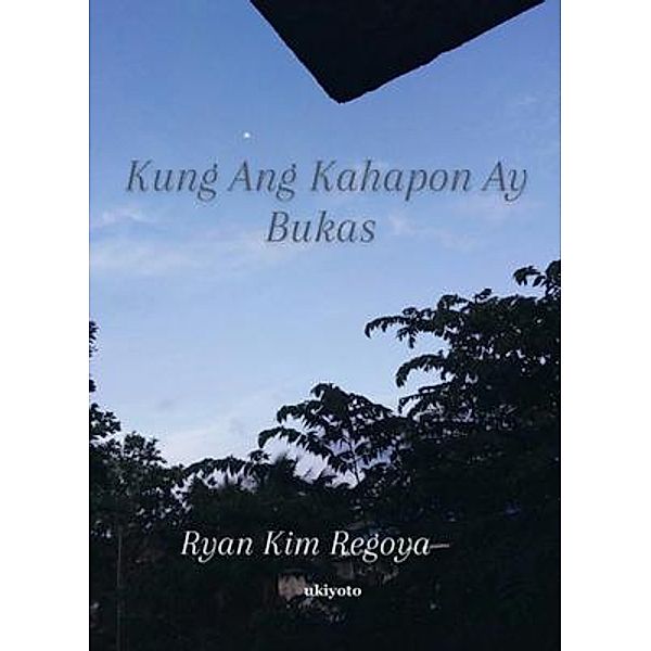 Kung Ang Kahapon Ay Bukas, Ryan Kim Regoya