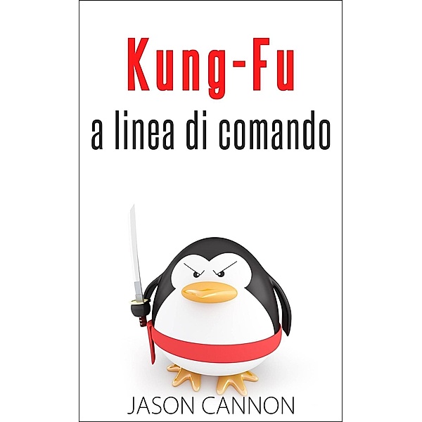Kung-Fu A Linea Di Comando, Jason Cannon