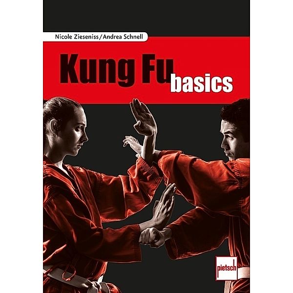 Kung Fu basics, Nicole Zieseniss, Andrea Schnell