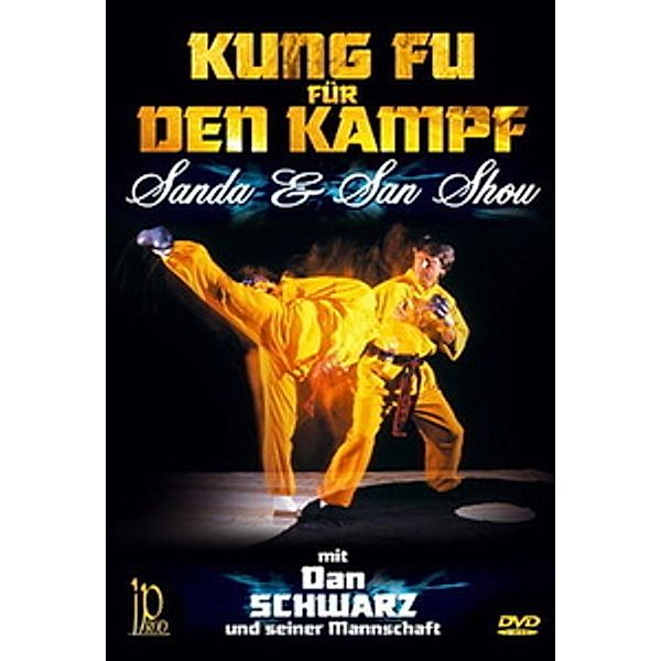 Kung Fu für den Kampf - Sanda & Sanshou, Dan Schwarz