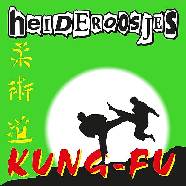 Kung-Fu (Vinyl), Heideroosjes