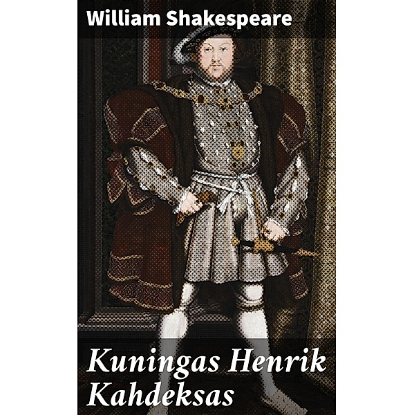 Kuningas Henrik Kahdeksas, William Shakespeare