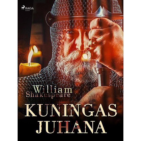 Kuningas Juhana / World Classics, William Shakespeare