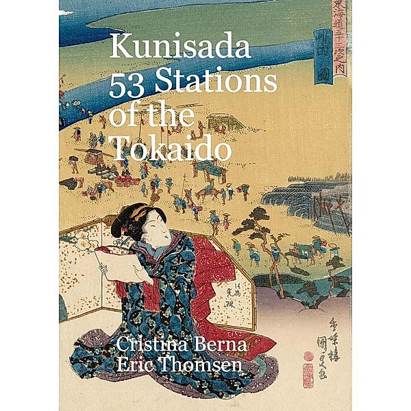 Kunisada 53 Stations of the Tokaido, Cristina Berna, Eric Thomsen