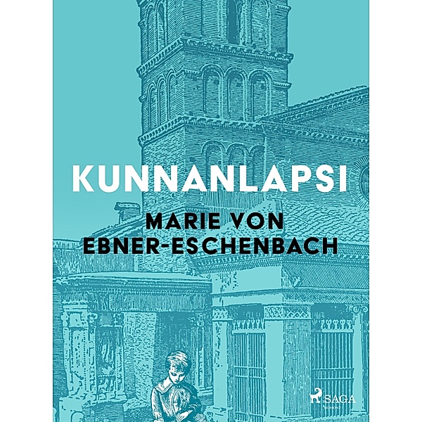 Kunnanlapsi, Marie von Ebner-Eschenbach