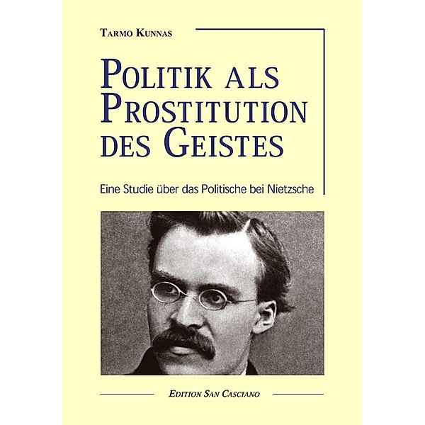 Kunnas, T: Politik als Prostitution des Geistes, Tarmo Kunnas